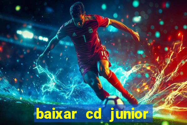 baixar cd junior marques 2024